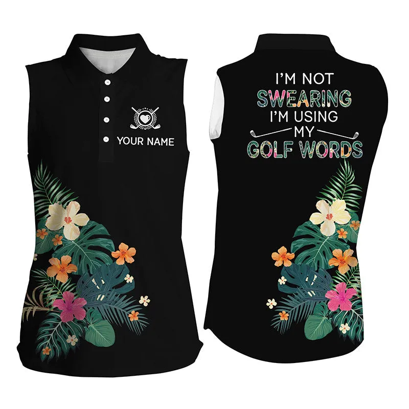 Black Womens Golf Polo Shirt Custom Name I Am Not Swearing I'M Using My Golf Words Tropical Plants