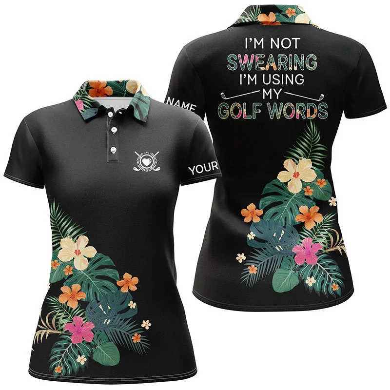 Black Womens Golf Polo Shirt Custom Name I Am Not Swearing I'M Using My Golf Words Tropical Plants