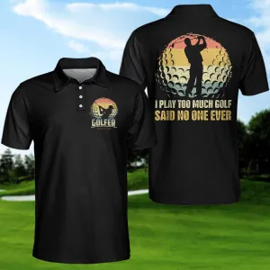 I Play Too Much Golf Polo Shirt, Vintage Palette Golf Ball Polo Shirt, Best Golf Shirt For Men Coolspod