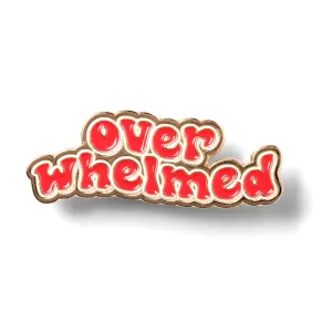 Overwhelmed Pin