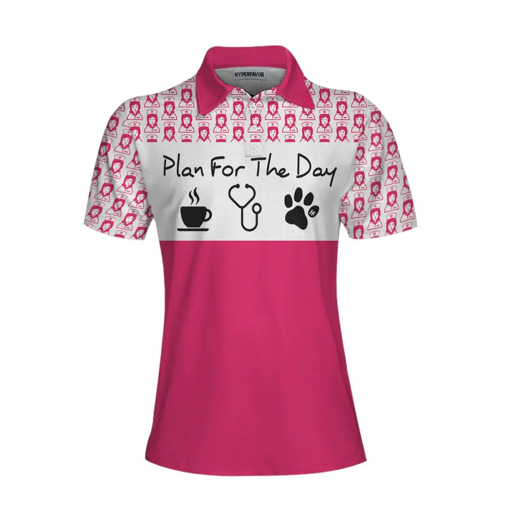 Plan For The Day Nurse Life Short Sleeve Women Polo Shirt, Pink And White Nurse Vibes Shirt For Women Coolspod